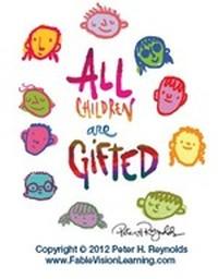 All children are gifted.